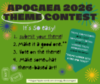 Flyer for Apogaea 2026 Theme Contest with colorful bursts and green background. Steps: submit a theme, make it good, vote, and make theme-based art. Ticket icons, submission dates, and prize info are included.